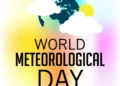 World Meteorological Day 2024: Urgent Call for Climate Action