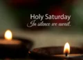 The Quiet Significance of Holy Saturday: A Global Commemoration