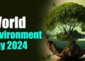 World Environment Day 2024